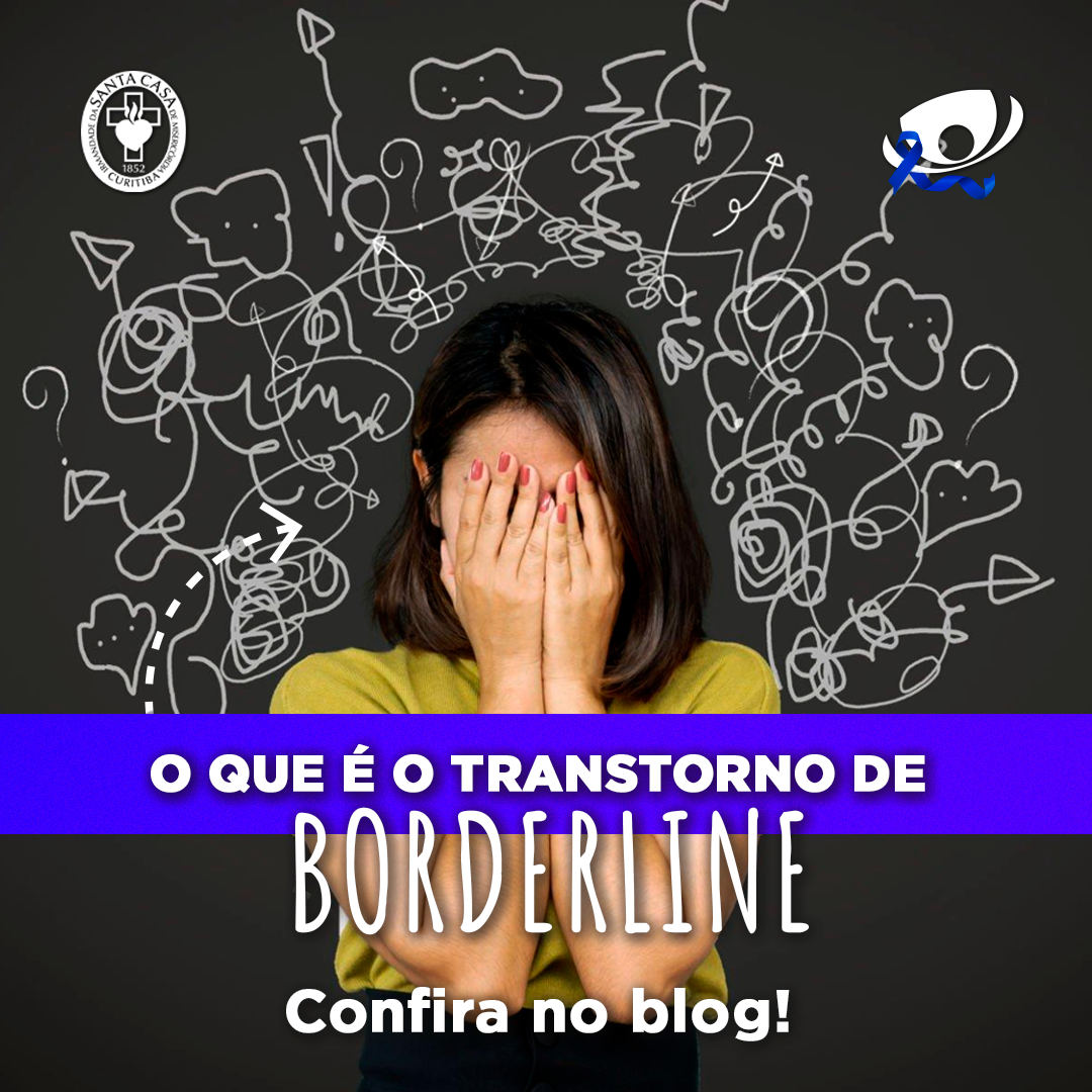 Vamos falar de transtorno de personalidade borderline