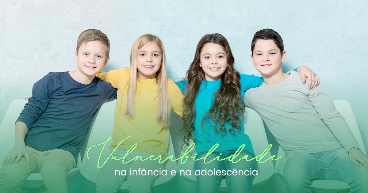 Vulnerabilidade na infância e na adolescência